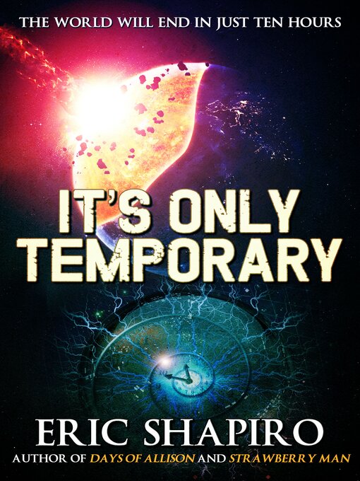 Title details for It's Only Temporary by Eric Shapiro - Available
